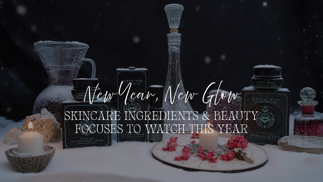 New Year, New Glow: Skincare Ingredients & Beauty Focuses to Watch This Year