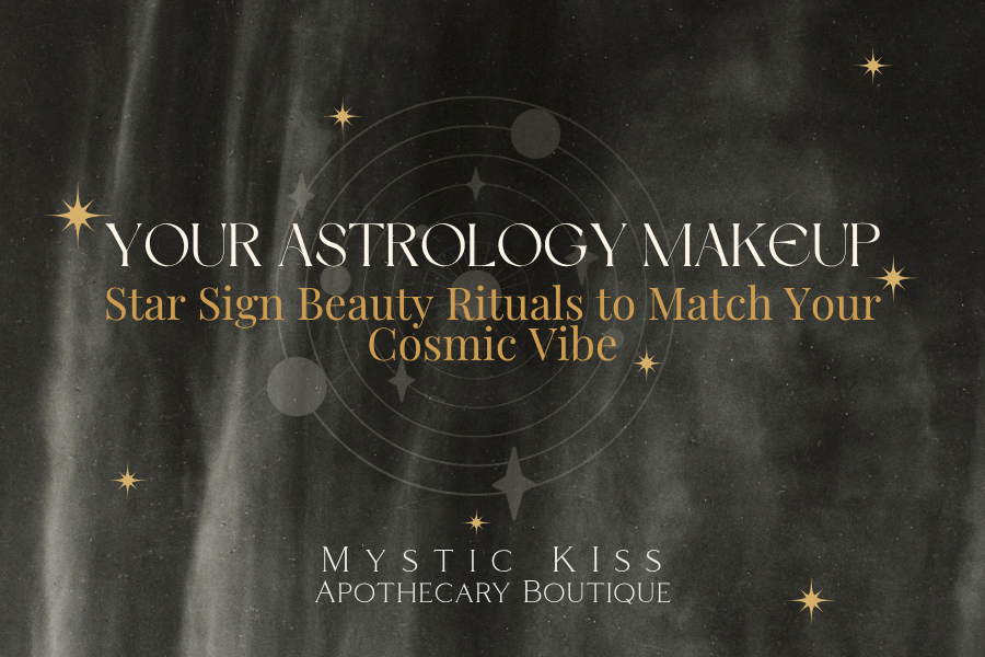 🔮 Astrology Makeup: Star Sign Beauty Rituals to Match Your Cosmic Vibe